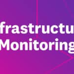 IT infrastructure monitoring